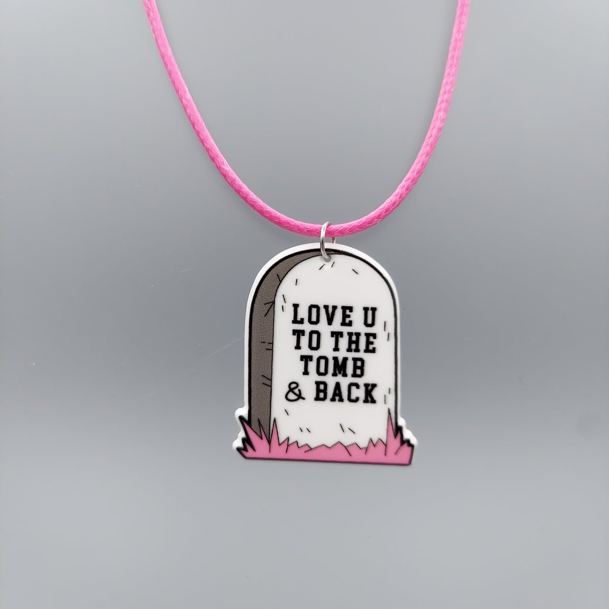 Love You to the Tomb and Back